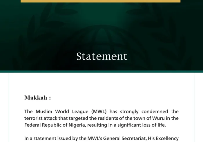The Muslim World League Condemns the Terrorist Attack on the Town of Wuru in the Federal Republic of Nigeria