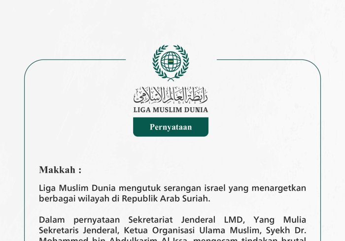 Liga Muslim Dunia mengutuk serangan israel yang menargetkan berbagai wilayah di Republik Arab Suriah.