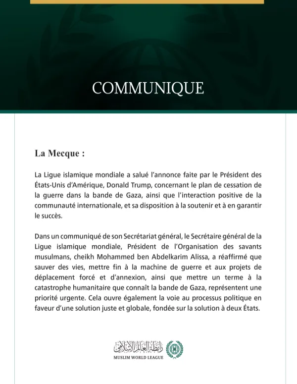La Ligue islamique mondiale salue le plan du président américain visant à mettre fin à la guerre à Gaza.