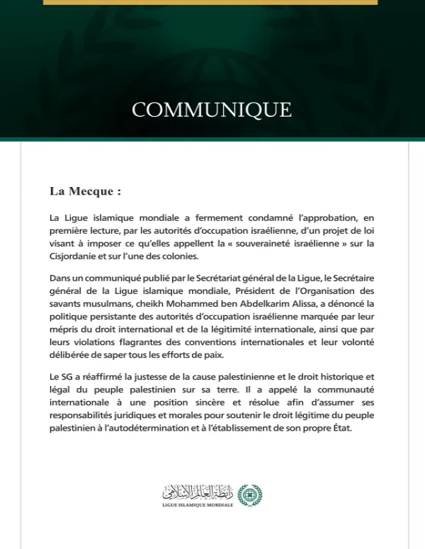 La Ligue islamique mondiale condamne l’approbation par les autorités d’occupation israélienne de la loi sur la « souveraineté israélienne » en Cisjordanie.