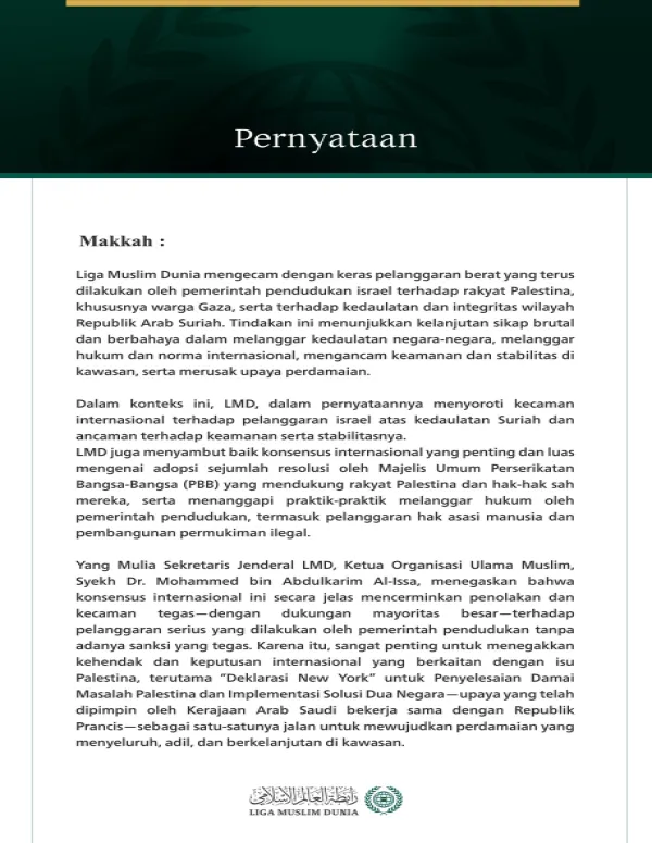 Liga Muslim Dunia mengecam dengan sangat keras gelombang kekerasan dan tindakan kriminal yang dilakukan para pemukim serta aparat kepolisian terhadap warga sipil, sarana kehidupan mereka, dan tempat-tempat suci di wilayah Palestina yang diduduki. 