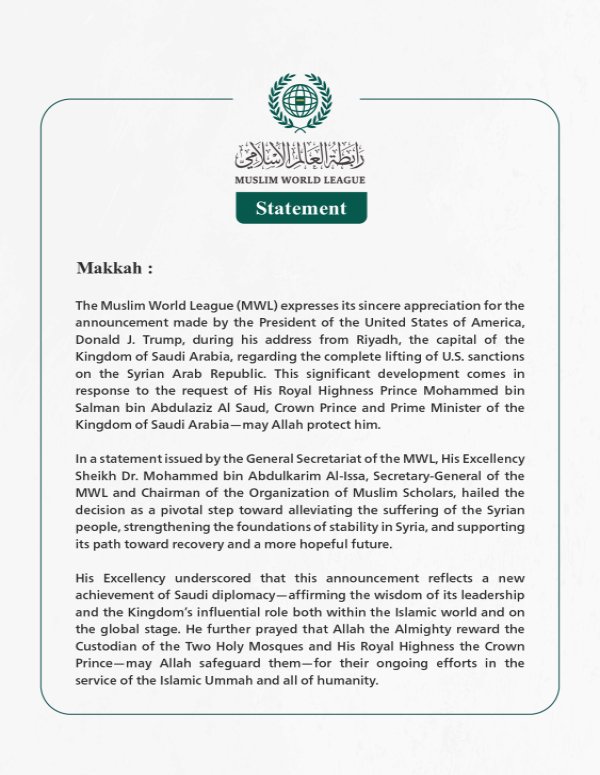 The Muslim World League Welcomes the Announcement by the President of the United States to Lift Sanctions on Syria Following the Request of the Crown Prince of Saudi Arabia