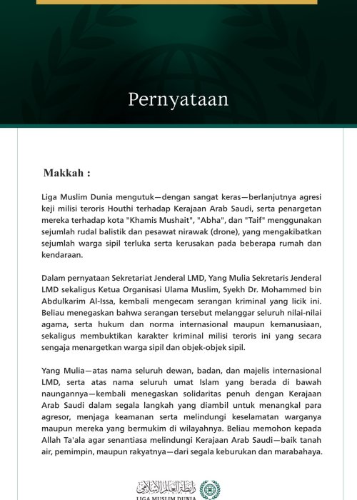 Liga Muslim Dunia Mengutuk Berlanjutnya Agresi Keji Milisi Teroris Houthi terhadap Kerajaan Arab Saudi