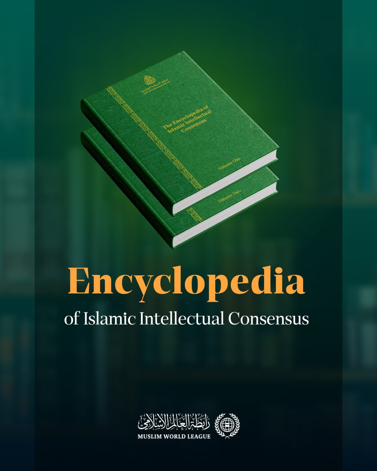 “Encyclopedia of Islamic Intellectual Consensus”