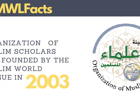 MWL founded the Organization of Muslim Scholars in 2003