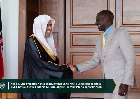 Yang Mulia Presiden Republik Kenya, Tuan William Ruto, menerima Yang Mulia Sekretaris Jenderal LMD, Ketua Asosiasi Ulama Muslim, Syekh Dr. Mohammed Alissa