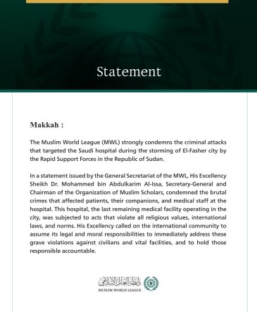 The Muslim World League Condemns Criminal Attacks on the Saudi Hospital in El-Fasher