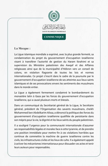 La Ligue islamique mondiale condamne le projet de transfert de l’autorité de gestion du Haram Ibrahimi à un conseil de colons, ainsi que le bombardement du monastère latin à Gaza