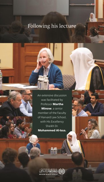 An extensive discussion was facilitated by Professor Martha Minow, a senior member of the Faculty of Law, with His Excellency Sheikh Dr. Mohammed Alissa, Secretary-General of the MWL