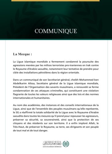 La Ligue islamique mondiale condamne la poursuite des agressions menées contre le Royaume d’Arabie saoudite par les milices terroristes pro-iraniennes en Irak.