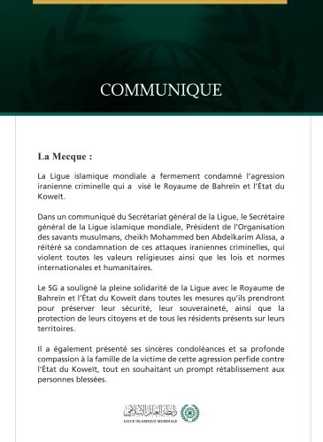 La Ligue islamique mondiale condamne l’agression iranienne criminelle contre le Bahreïn et le Koweït.