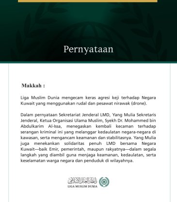 Liga Muslim Dunia Kecam Agresi Keji terhadap Negara Kuwait