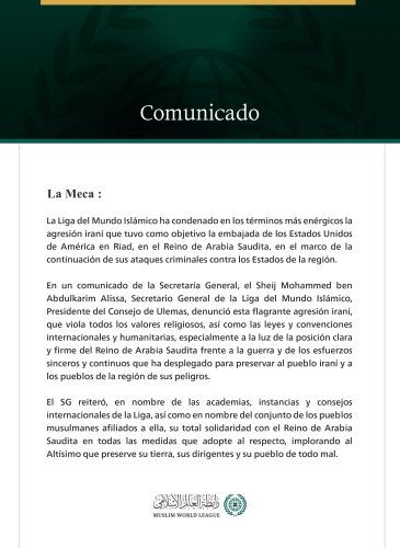 La Liga del Mundo Islámico condena en los términos más enérgicos la agresión iraní contra la embajada de los Estados Unidos en Riad.
