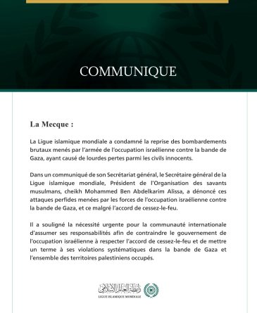 La Ligue islamique mondiale condamne le bombardement perfide mené par les forces de l’occupation israélienne contre la bande de Gaza.