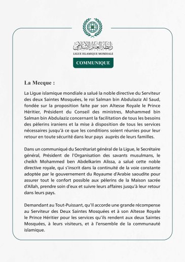La Ligue islamique mondiale salue la directive du Serviteur  des deux Saintes Mosquées visant à répondre à tous les besoins des pèlerins iraniens jusqu’à ce que les conditions soient réunies pour leur retour au pays.