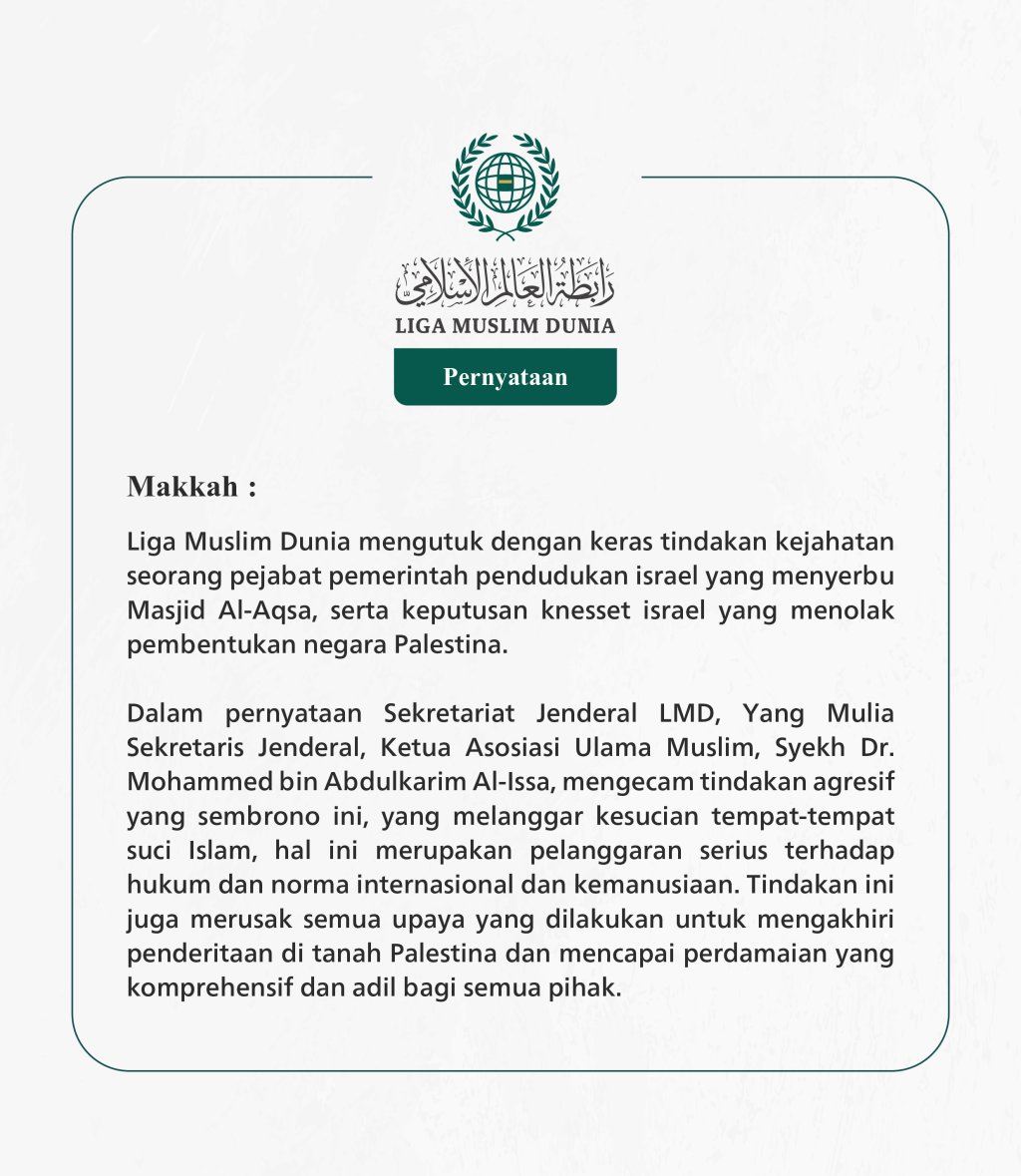 Liga Muslim Dunia mengutuk dengan keras tindakan kejahatan seorang pejabat pemerintah pendudukan israel yang menyerbu Masjid Al-Aqsa