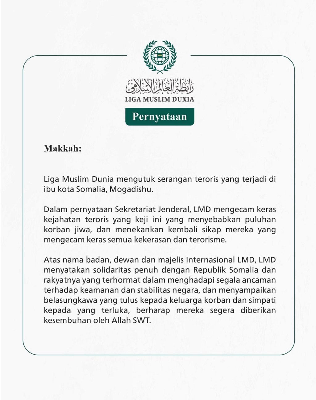 Liga Muslim Dunia mengutuk serangan teroris yang terjadi di ibu kota Somalia, Mogadishu